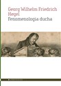 Fenomenologia ducha  - Georg Wilhelm Friedrich Hegel