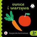 Owoce i warzywa Książeczka kontrastowa - Opracowanie Zbiorowe