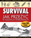 Survival Jak przeżyć w każdych warunkach - Chris McNab