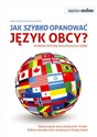 Jak szybko opanować język obcy? Wybierz metodę najlepszą dla siebie