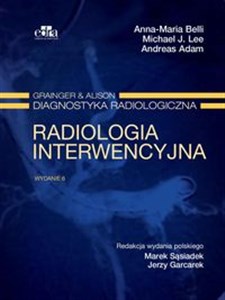 Radiologia interwencyjna Grainger & Alison Diagnostyka radiologiczna - Księgarnia UK