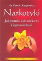 Narkotyki Jak pomóc człowiekowi i jego rodzinie?