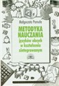 Metodyka nauczania języków obcych w kształceniu zintegrowanym - Małgorzata Pamuła