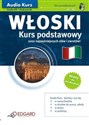 Audio Kurs Włoski Kurs podstawowy (+ płyta Audio CD)