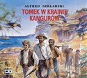 [Audiobook] Tomek w krainie kangurów - Alfred Szklarski
