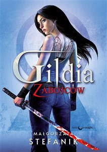 Gildia zabójców. Tom 1 