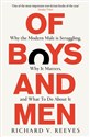 Of Boys and Men  - Richard V. Reeves