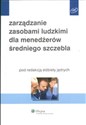 Zarządzanie zasobami ludzkimi dla menadżerów średniego szczebla