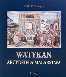 Watykan Arcydzieła malarstwa