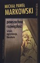 Powszechna rozwiązłość Schulz, egzystencja, literatura