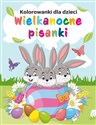 Kolorowanki dla dzieci. Wielkanocne pisanki  - opracowanie zbiorowe