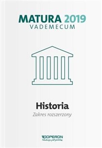Historia Matura 2019 Vademecum Zakres rozszerzony