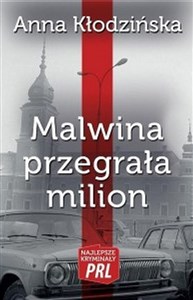 Malwina przegrała milion