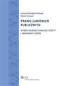 Prawo zamówień publicznych Wybór najkorzystniejszej oferty i zawieranie umów - Justyna Olszewska-Stompel, Marek Stompel