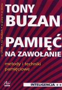 Pamięć na zawołanie Metody i techniki pamięciowe