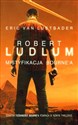 Mistyfikacja Bourne'a - Robert Ludlum, Eric Lustbader