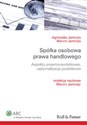 Spółka osobowa prawa handlowego Aspekty prawno-podatkowe, optymalizacja podatkowa - Agnieszka Jamroży, Marcin Jamroży