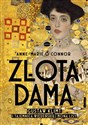 Złota dama Gustav Klimt i tajemnica wiedeńskiej Mona Lisy