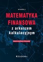 Matematyka finansowa z arkuszem kalkulacyjnym - Beata Bieszk-Stolorz