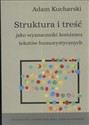 Struktura i treść jako wyznaczniki komizmu tekstów humorystycznych - Adam Kucharski