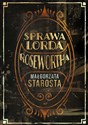 Sprawa Lorda Rosewortha - Małgorzata Starosta