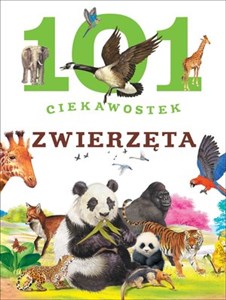 101 ciekawostek. Zwierzęta - Księgarnia UK