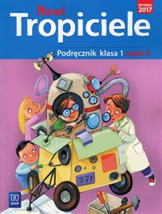 Nowi tropiciele 1 Podręcznik Część 3 Szkoła podstawowa - Księgarnia UK