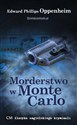 Morderstwo w Monte Carlo wyd. 2 - Edward Phillips Oppenheim