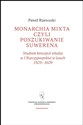 Monarchia Mixta czyli poszukiwanie suwerena - Paweł Rzewuski