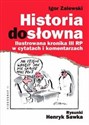 Historia dosłowna Ilustrowana kronika III RP w cytatach i komentarzach - Igor Zalewski