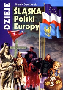 Dzieje Śląska, Polski, Europy - Księgarnia UK