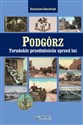 Podgórz Toruńskie przedmieścia sprzed lat - Katarzyna Kluczwajd