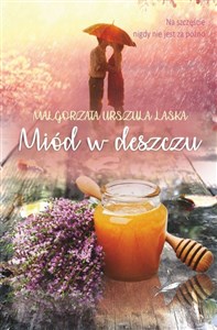 Miód w deszczu