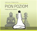 Pion Poziom Podręcznik do myślenia cd. - Janusz Kapusta