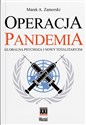Operacja pandemia. Globalna psychoza i nowy totalitaryzm  - Marek A. Zamorski