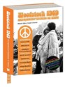 Woodstock 1969 Najpiękniejszy weekend XX wieku - Marcin Sitko, Paweł Urbaniec, Daniel Wyszogrodzki