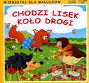 Chodzi lisek koło drogi Wierszyki dla maluchów