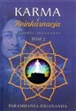 Karma i reinkarnacja Mądrość Joganandy Tom 2 - Paramhansa Jogananda