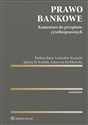 Prawo bankowe Komentarz do przepisów cywilnoprawnych - Barbara Bajor, Lechosław Kociucki, Jędrzej Kondek, Katarzyna Królikowska