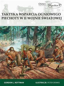 Taktyka wsparcia ogniowego piechoty w II wojnie światowej - Księgarnia UK
