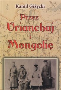 Przez Urianchaj i Mongolię Wspomnienia z lat 1920-1921