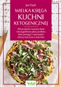 Wielka księga kuchni ketogenicznej - Jen Fisch