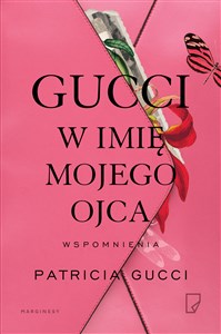 Gucci W imię mojego ojca - Księgarnia Niemcy (DE)