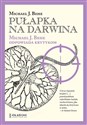 Pułapka na Darwina. Michael J. Behe odpowiada.. BR  - Michael J. Behe