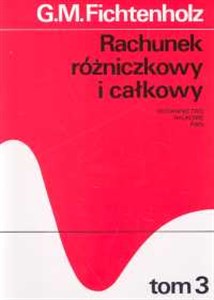 Rachunekek różniczkowy i całkowy t.3 - Księgarnia UK