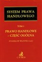 Prawo handlowe Część ogólna tom 1  - 