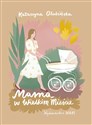 Mama w wielkim mieście - Katarzyna Olubińska