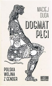 Dogmat płci Polska wojna z gender