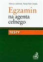 Egzamin na agenta celnego Testy