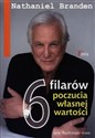 6 filarów poczucia własnej wartości - Nathaniel Branden